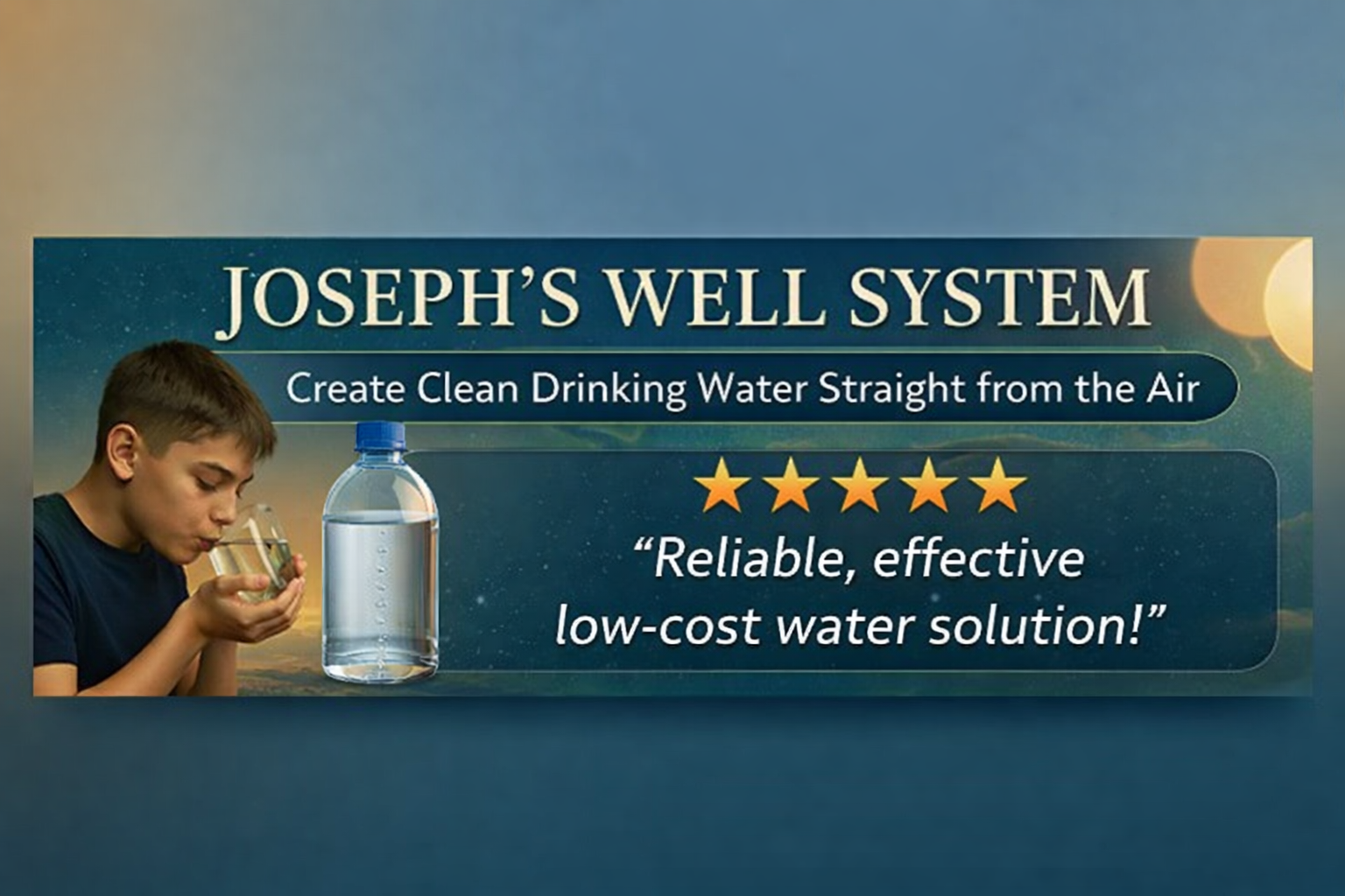 Joseph’s Well System – Create Clean Drinking Water Straight